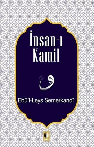İnsan-ı Kamil - Ebü'l - Leys Semerkandi - Ehil