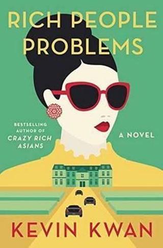 Rich People Problems - Kevin Kwan - Anchor Books