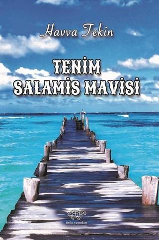 Tenim Salamis Mavisi - Havva Tekin - Ürün Yayınları