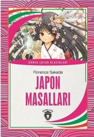 Japon Masalları - Florence Sakade - Dorlion Yayınevi