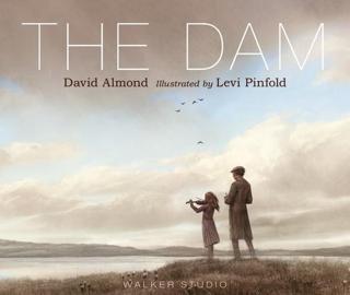 The Dam (Signed) - David Almond - Walker Books