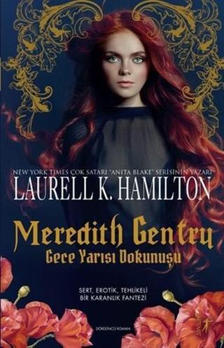 Meredith Gentry-Gece Yarısı Dokunuşu - Laurell K. Hamilton - Artemis Yayınları