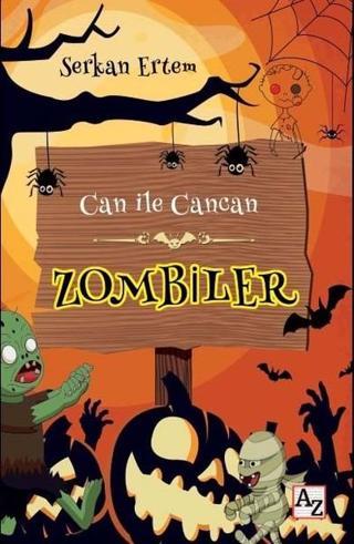 Zombiler-Can ile Cancan - Serkan Ertem - Az Kitap