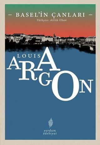 Basel'in Çanları - Louis Aragon - Yordam Edebiyat