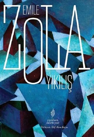 Yıkılış Emile Zola Yordam Edebiyat