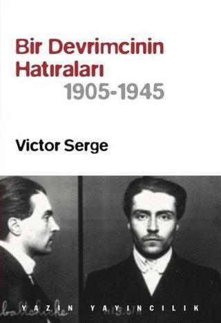 Bir Devrimcinin Hatıraları 1905-1945 - Victor Serge - Yazın Yayınları