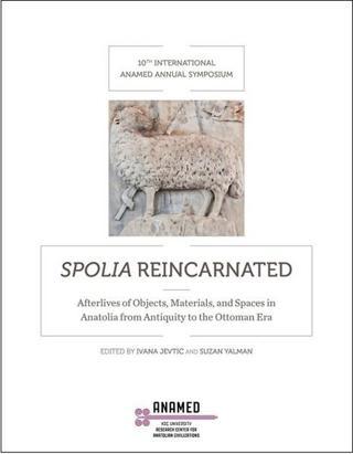 Spolia Reincarnated - Kolektif  - ANAMED(Koç Üniversitesi Anadolu Med