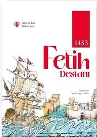 1453 Fetih Destanı - Bülent Ata - Türkiye Diyanet Vakfı Yayınları
