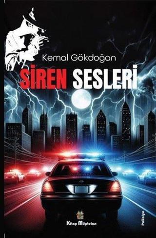 Siren Sesleri - Kemal Gökdoğan - Kitap Müptelası Yayınları