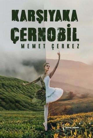 Karşıyaka Çernobil - Memet Çerkez - İkinci Adam Yayınları