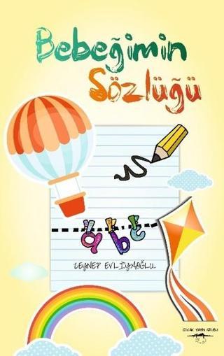 Bebeğimin Sözlüğü - Zeynep Evliyaoğlu - Sokak Kitapları Yayınları