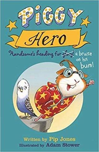 Piggy Hero (Piggy Handsome) - Kolektif  - Faber and Faber Paperback