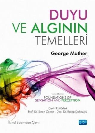 Duyu ve Algının Temelleri - George Mather - Nobel Akademik Yayıncılık