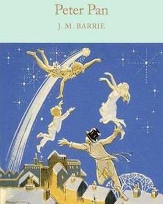 Peter Pan (Macmillan Collector's Library) - J. M. Barrie - Collectors Library