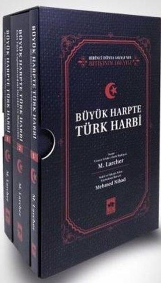 Büyük Harpte Türk Harbi-3 Kitap Takım - Maurice Larcher - Ötüken Neşriyat