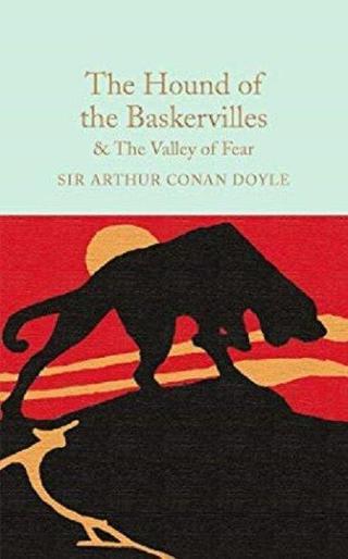 The Hound of the Baskervilles & The Valley of Fear (Macmillan Collector's Library)