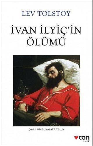 İvan İlyiç'in Ölümü - Lev Nikolayeviç Tolstoy - Can Yayınları