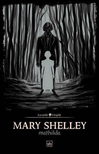 Mathilda - Mary Shelley - İthaki Yayınları