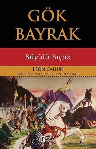 Gök Bayrak - Leon Cahun - Parola Yayınları