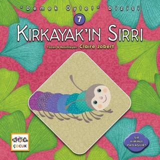 Kırkayak'ın Sırrı-Demek Öyle! Dizisi 7 - Claire Jobert - Nar Çocuk