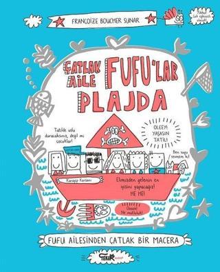 Çatlak Aile Fufu'lar Plajda - Françoize Boucher - Tekir Kitap
