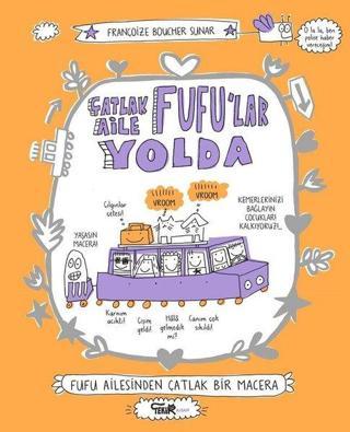 Çatlak Aile Fufu'lar Yolda - Françoize Boucher - Tekir Kitap
