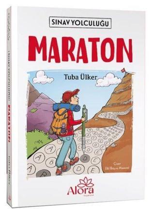 Sınav Yolculuğu - Maraton - Tuba Ülker - Alora Yayınevi
