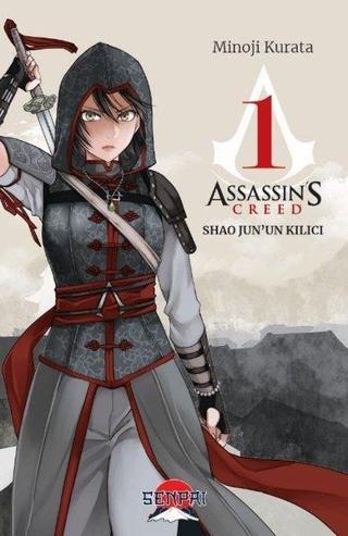 Assassin's Creed Shao Jun'un Kılıcı - Şömizli Kapak - Minoji Kurata - Senpai Yayınları