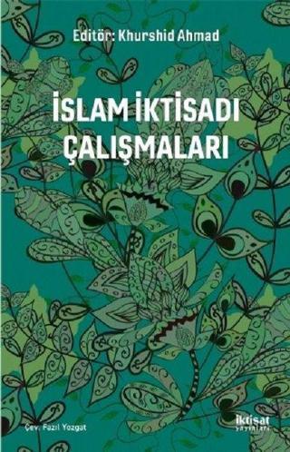 İslam İktisadi Çalışmaları - Fazıl Yozgat - İktisat Yayınları