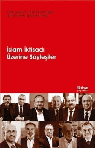 İslam İktisadı Üzerine Söyleşiler - Fatih Savaşan - İktisat Yayınları