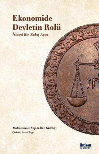 Ekonomide Devletin Rolü - Mohammad Nejatullah Sıddıqı - İktisat Yayınları