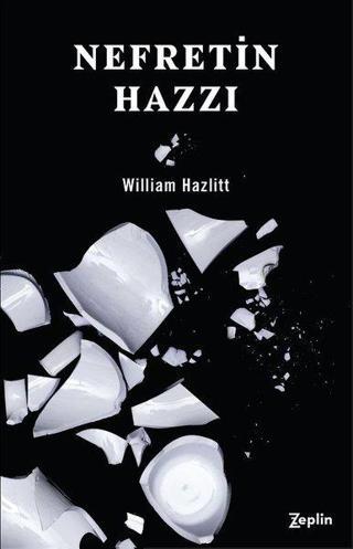 Nefretin Hazzı - William Hazlitt - Zeplin Kitap