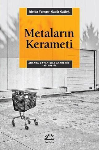 Metaların Kerameti - Melda Yaman - İletişim Yayınları