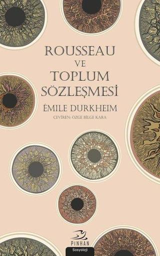 Rousseau ve Toplum Sözleşmesi - Emile Durkheim - Pinhan Yayıncılık