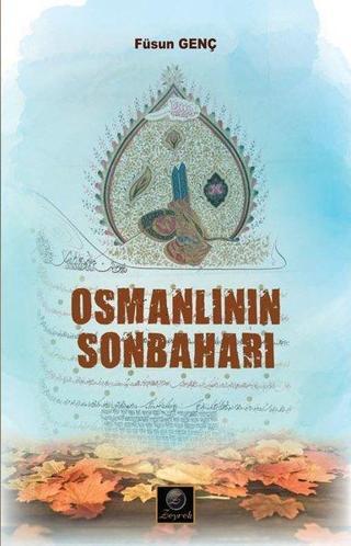 Osmanlının Sonbaharı - Füsun Genç - Zeyrek