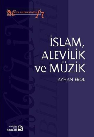 İslam Alevilik ve Müzik - Ayhan Erol - Bağlam Yayıncılık