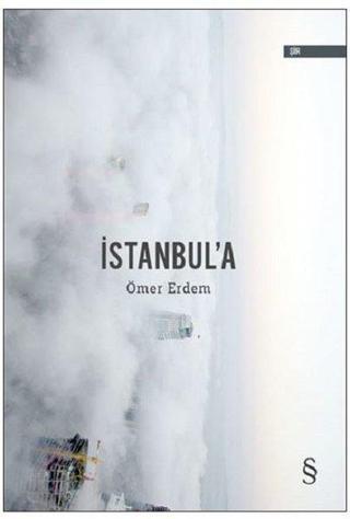 İstanbul'a - Ömer Erdem - Everest Yayınları