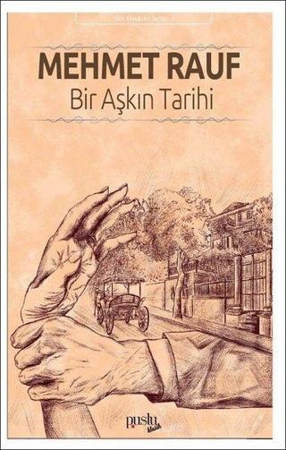 Bir Aşkın Tarihi - Mehmet Rauf - Puslu Yayıncılık