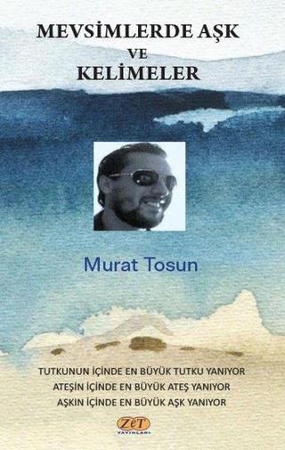 Mevsimlerde Aşk ve Kelimeler - Murat Tosun - Zet Yayınları