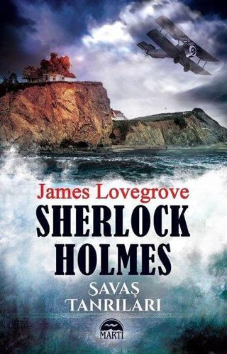 Sherlock Holmes: Savaş Tanrılar - James Lovegrove - Martı Yayınları Yayınevi