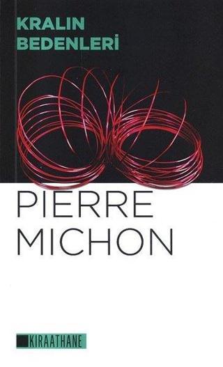 Kralın Bedenleri - Pierre Michon - Kıraathane