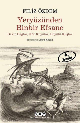 Yeryüzünden Binbir Efsane -Büyük Boy - Filiz Özdem - Yapı Kredi Yayınları