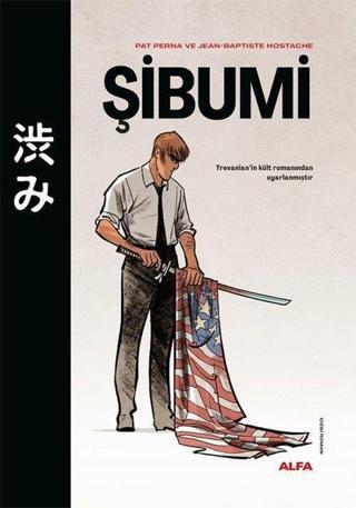 Şibumi - Özel Bez Ciltli - Jean - Baptiste Hostache - Alfa Yayıncılık