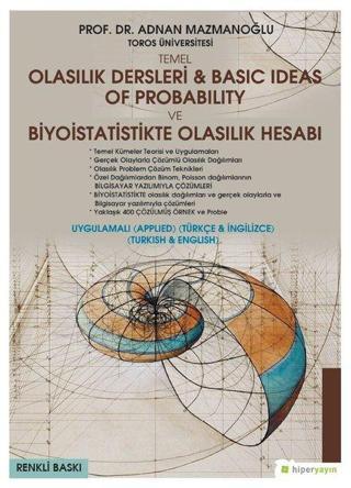 Temel Olasılık Dersleri ve Basic Ideas of Probability ve Biyoistatistikte Olasılık Hesabı - Adnan Mazmanoğlu - Hiperlink