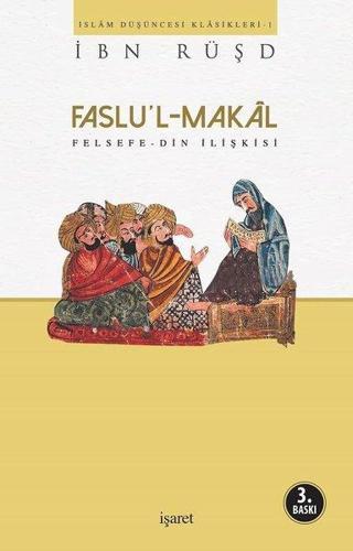 Faslu'l Makal - İbn Rüşd - İşaret Yayınları
