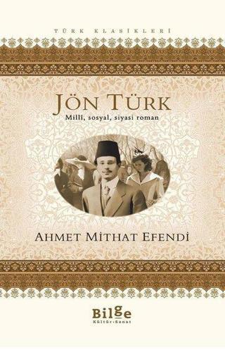 Jön Türk - Ahmet Mithat Efendi - Bilge Kültür Sanat