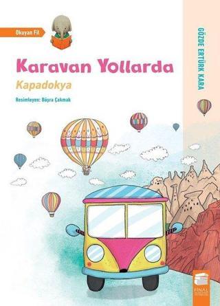 Karavan Yollarda-Kapadokya - Gözde Ertürk Kara - Final Kültür Sanat Yayınları