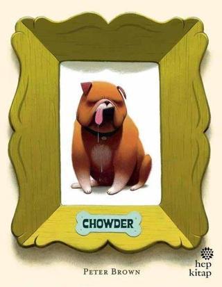 Chowder - Peter Brown - Hep Kitap