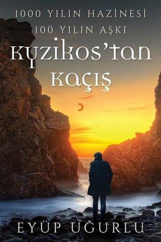 Kyzikos'tan Kaçış - Eyüp Uğurlu - Cinius Yayınevi