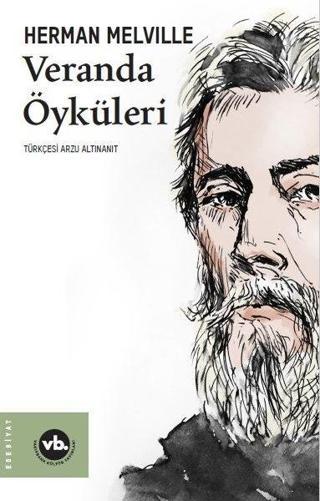 Veranda Öyküleri - Herman Mellville - VakıfBank Kültür Yayınları